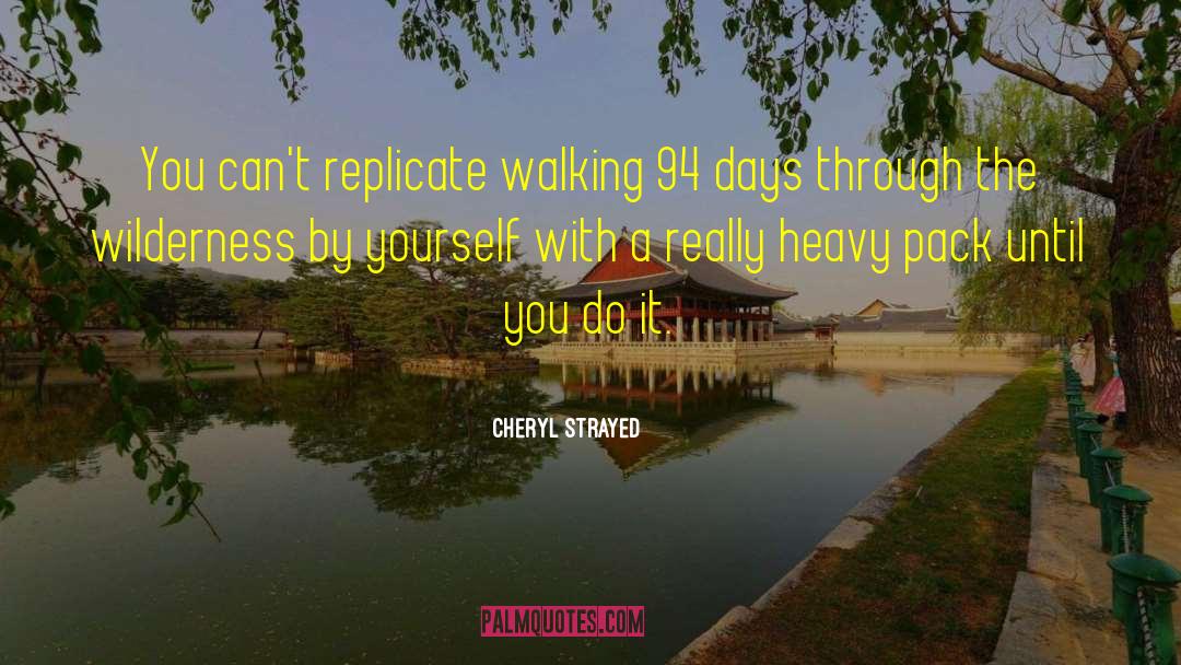 Staying By Yourself quotes by Cheryl Strayed