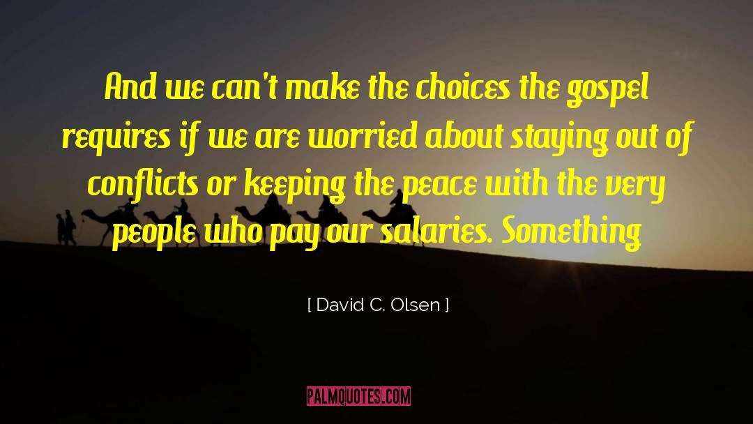 Staying Centered quotes by David C. Olsen