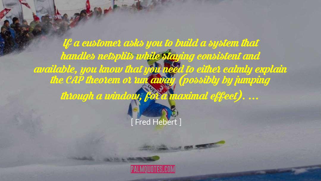 Staying Consistent quotes by Fred Hebert