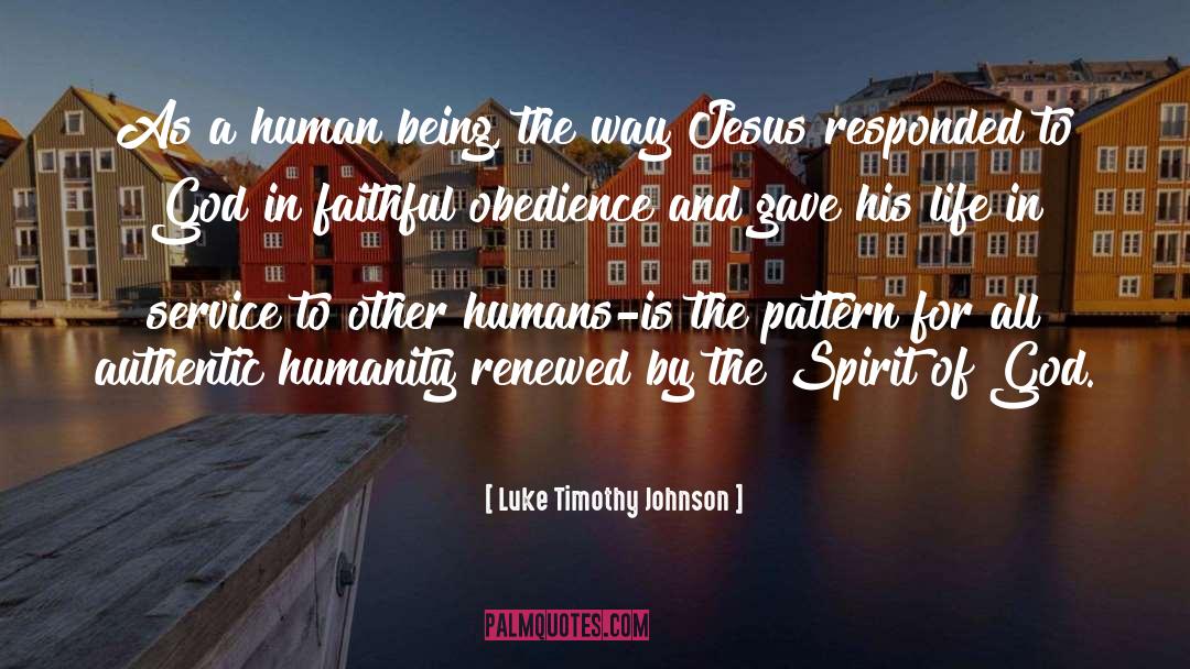 Staying Faithful To God quotes by Luke Timothy Johnson