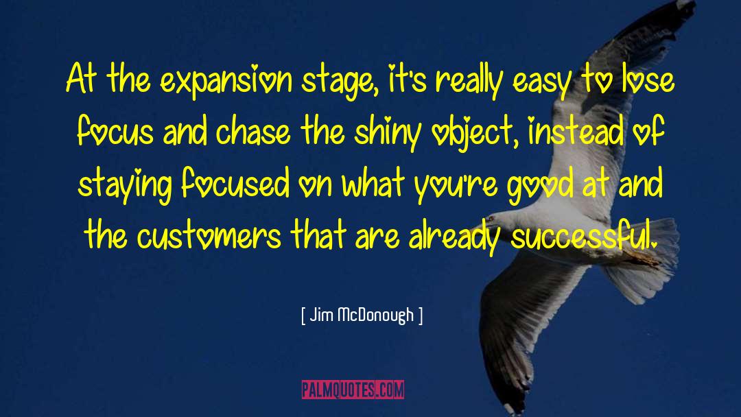 Staying Focused quotes by Jim McDonough