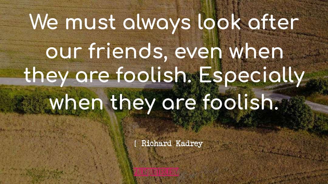 Staying Friends After Graduation quotes by Richard Kadrey