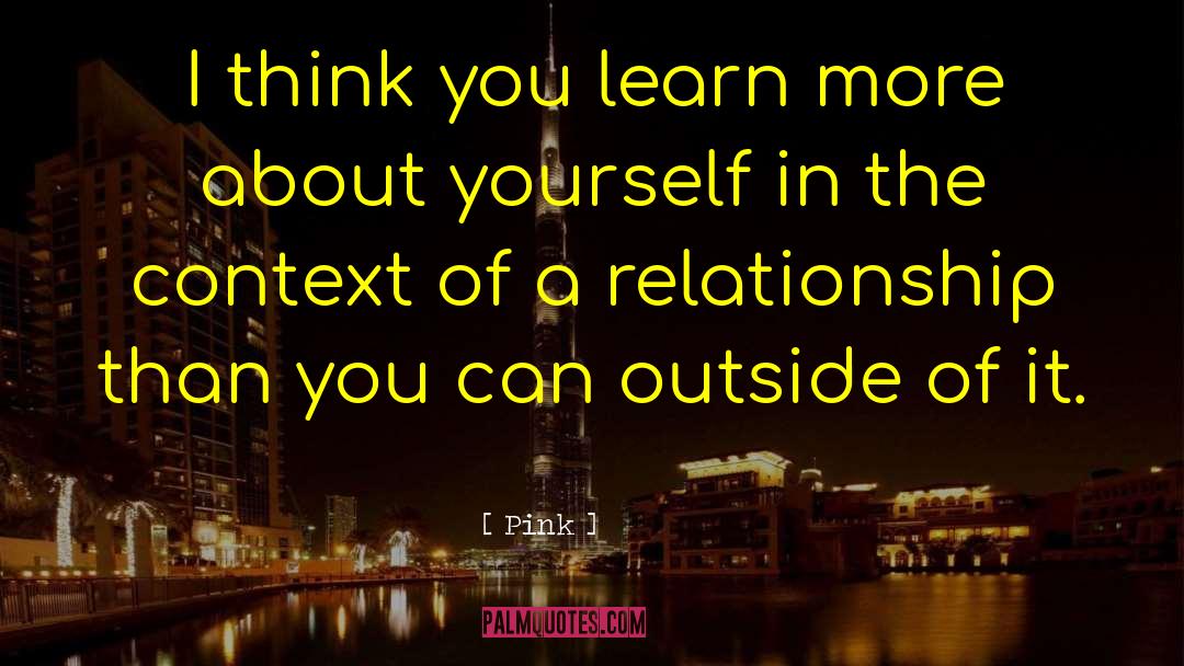 Staying In A Relationship quotes by Pink