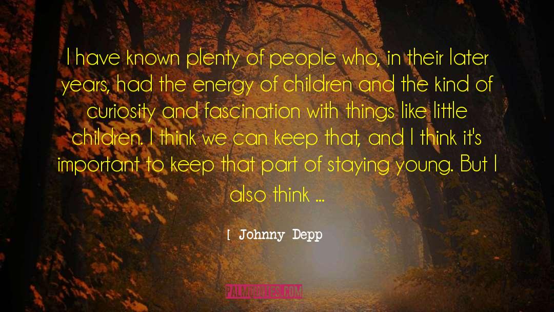 Staying In Alignment quotes by Johnny Depp