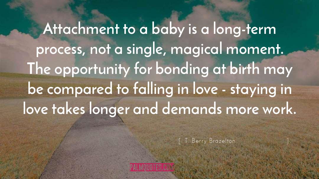 Staying In Love quotes by T. Berry Brazelton