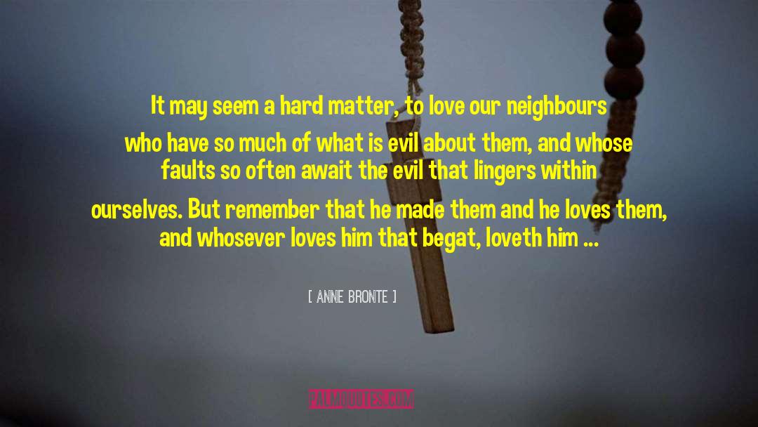Staying In Love quotes by Anne Bronte