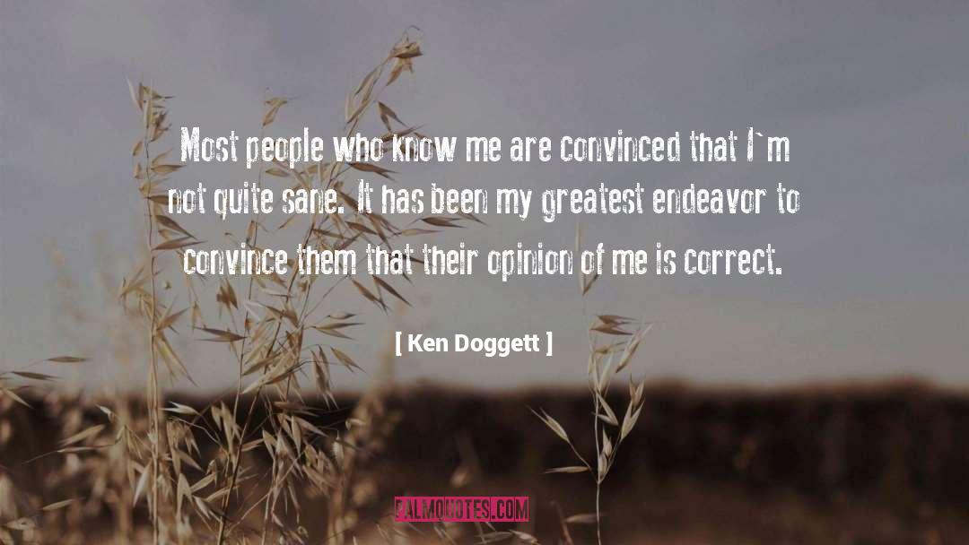 Staying Sane quotes by Ken Doggett