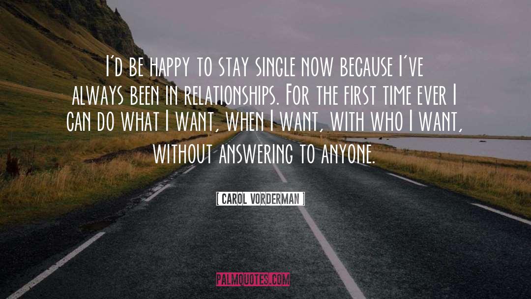 Staying Single quotes by Carol Vorderman