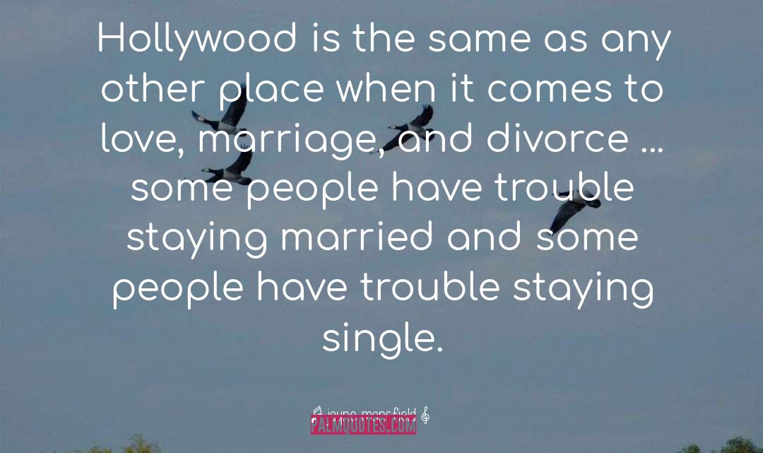 Staying Single quotes by Jayne Mansfield