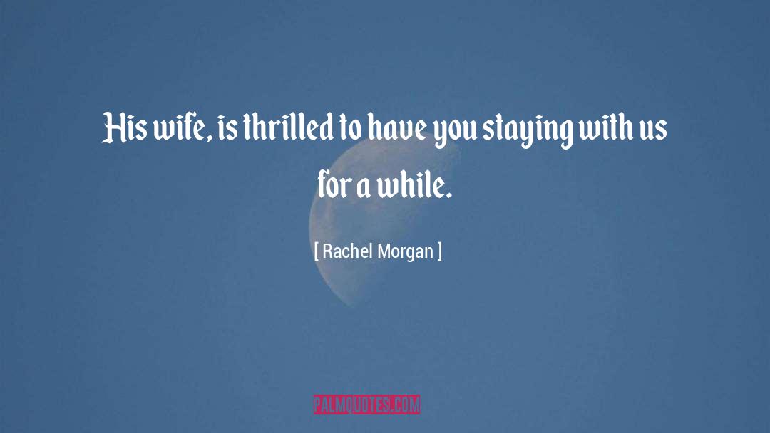Staying Sober quotes by Rachel Morgan