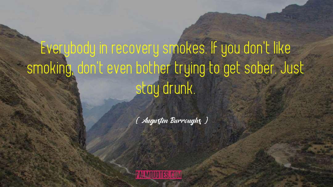 Staying Sober quotes by Augusten Burroughs