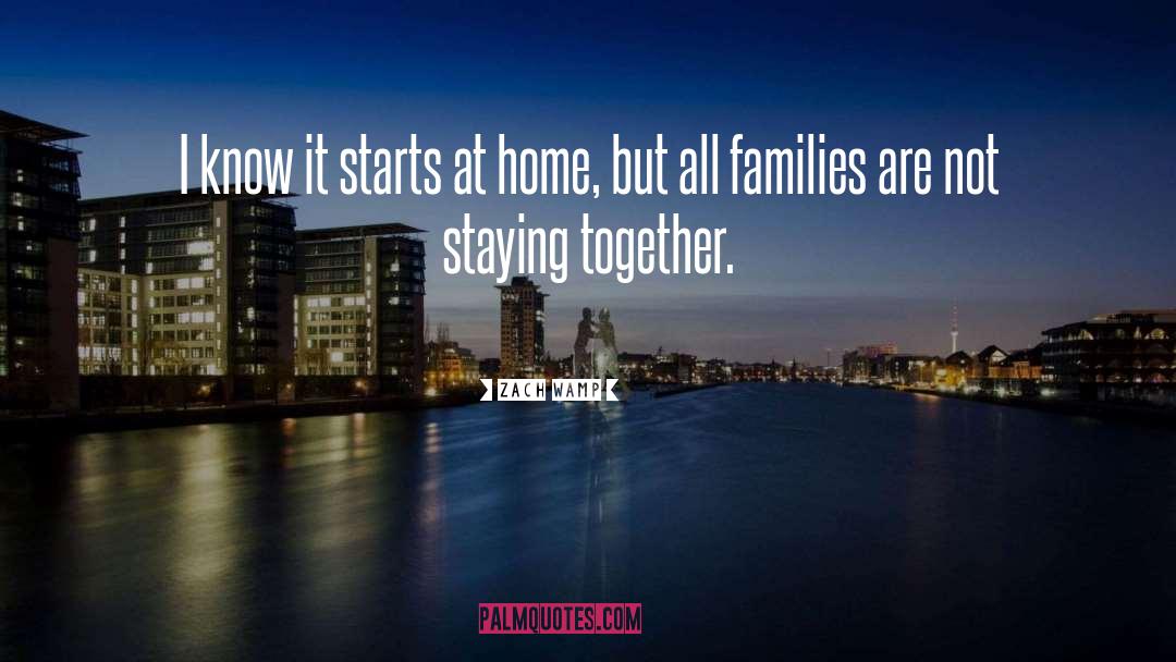 Staying Together quotes by Zach Wamp
