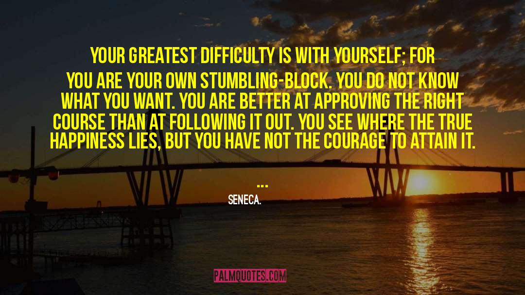 Staying True To Yourself quotes by Seneca.