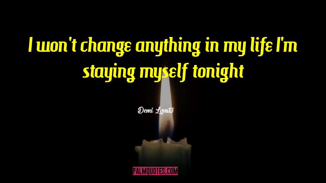Staying Up quotes by Demi Lovato