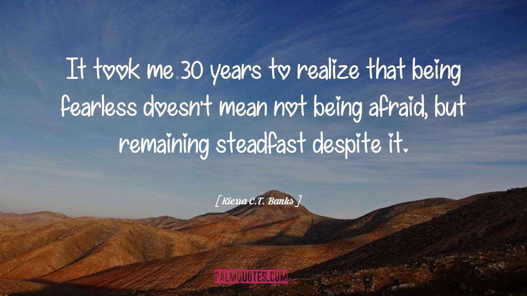 Steadfast quotes by Kierra C.T. Banks