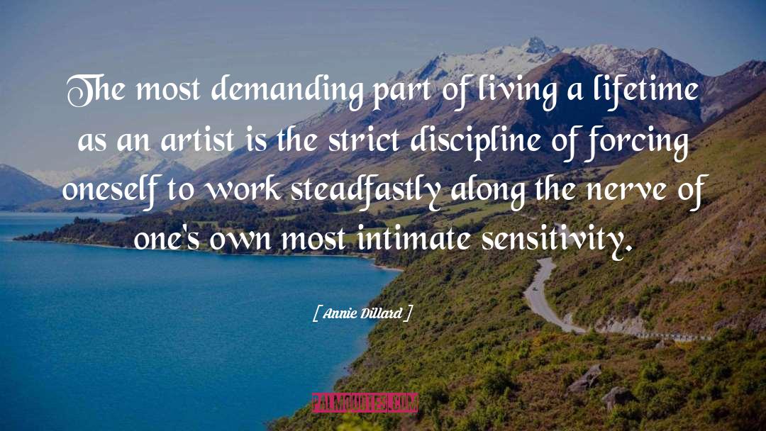 Steadfastly quotes by Annie Dillard