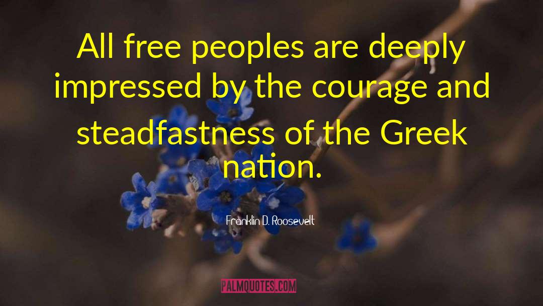 Steadfastness quotes by Franklin D. Roosevelt