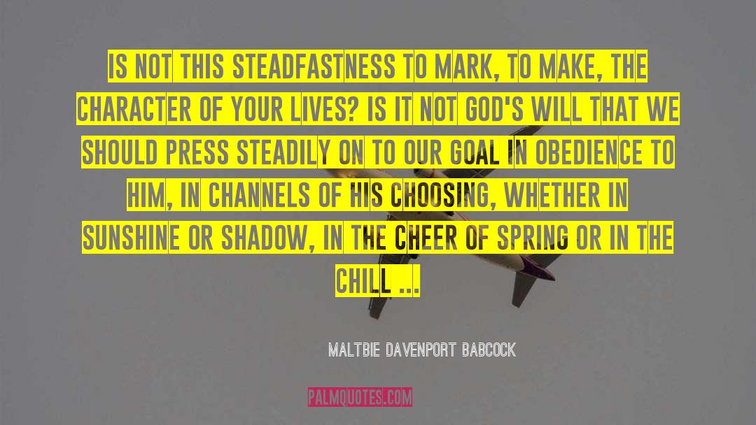 Steadfastness quotes by Maltbie Davenport Babcock