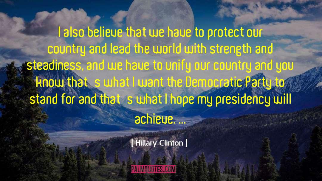 Steadiness quotes by Hillary Clinton