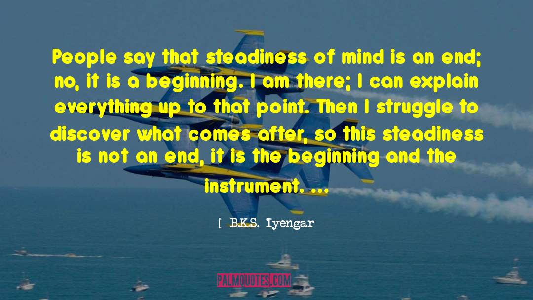 Steadiness quotes by B.K.S. Iyengar