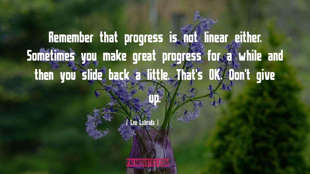 Steady Progress quotes by Lee Labrada