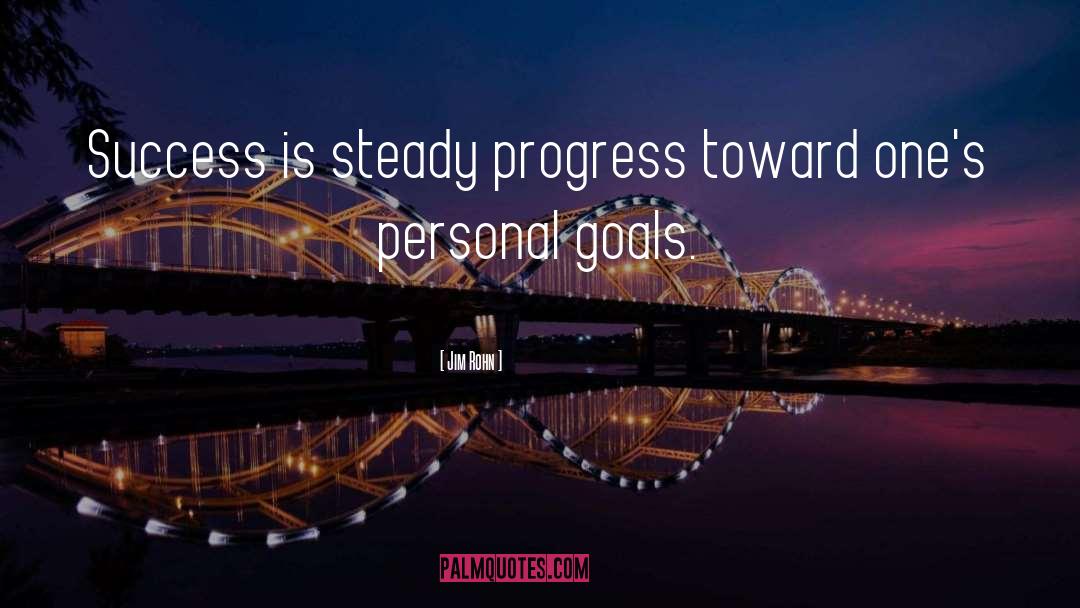 Steady Progress quotes by Jim Rohn