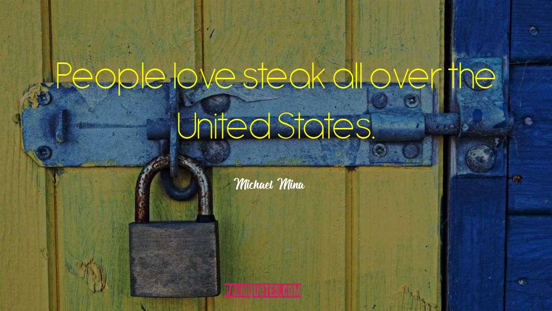 Steak quotes by Michael Mina