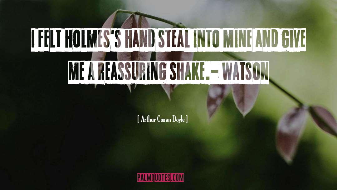 Steal quotes by Arthur Conan Doyle