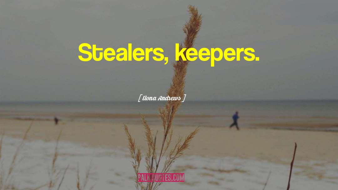 Stealers quotes by Ilona Andrews