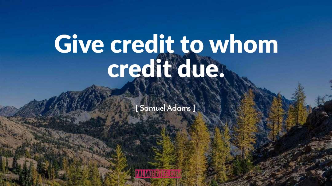 Stealing Credit quotes by Samuel Adams