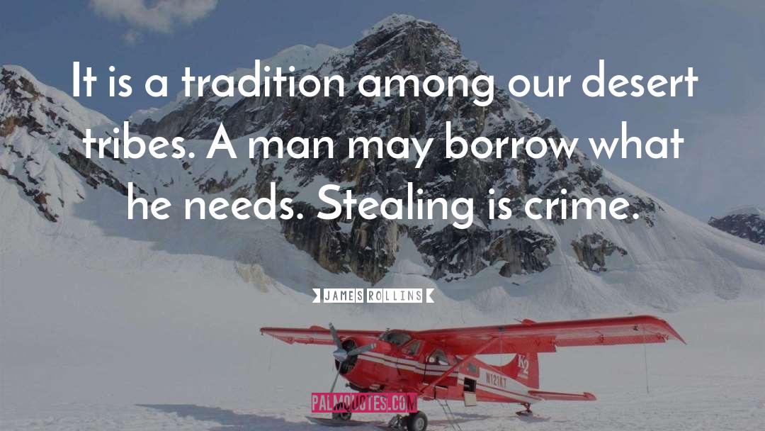 Stealing Is A Crime quotes by James Rollins