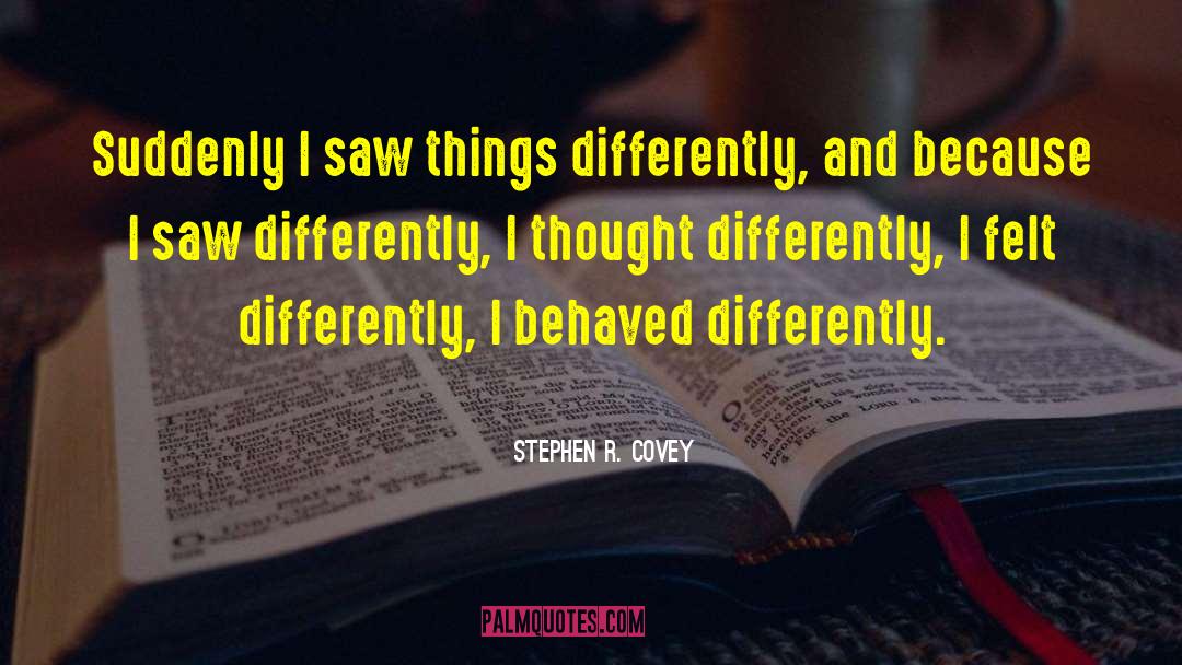 Stealing Things quotes by Stephen R. Covey