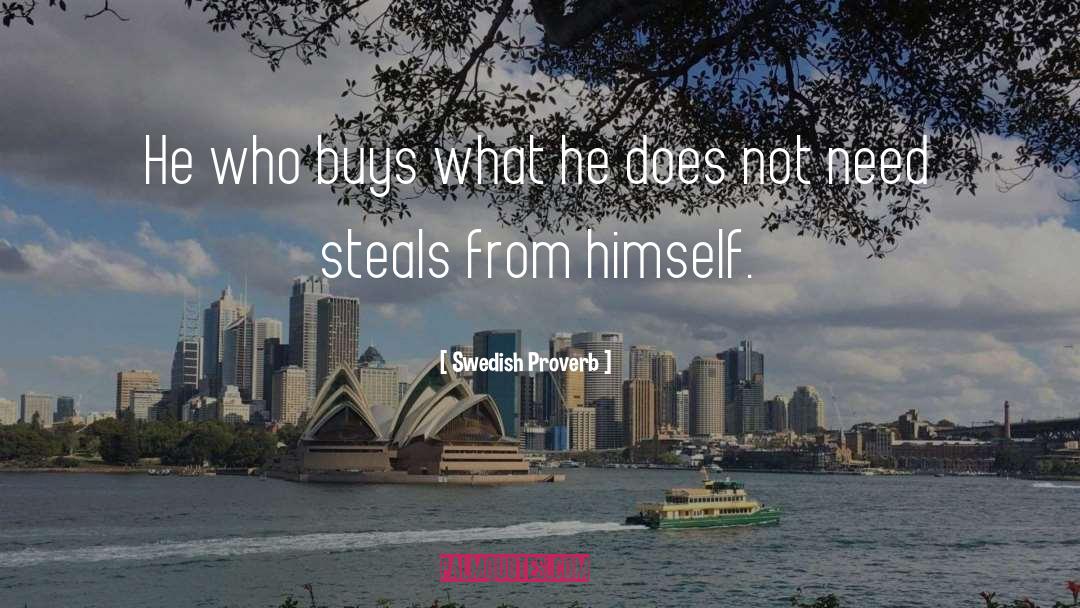 Steals quotes by Swedish Proverb