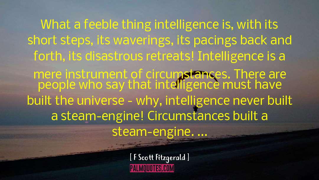 Steam Engine quotes by F Scott Fitzgerald