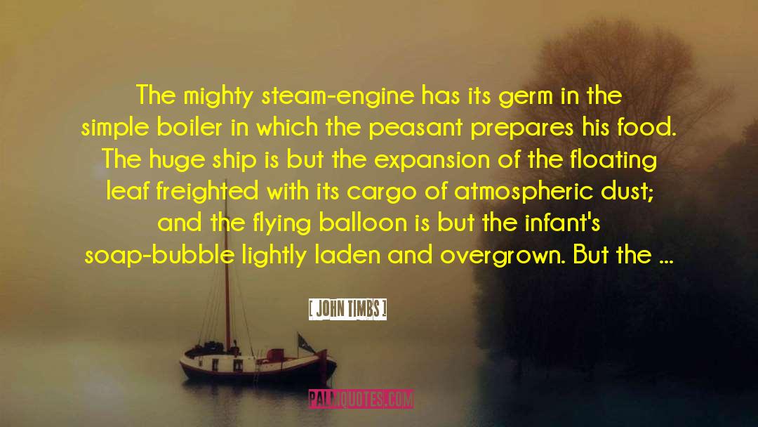 Steam Engine quotes by John Timbs