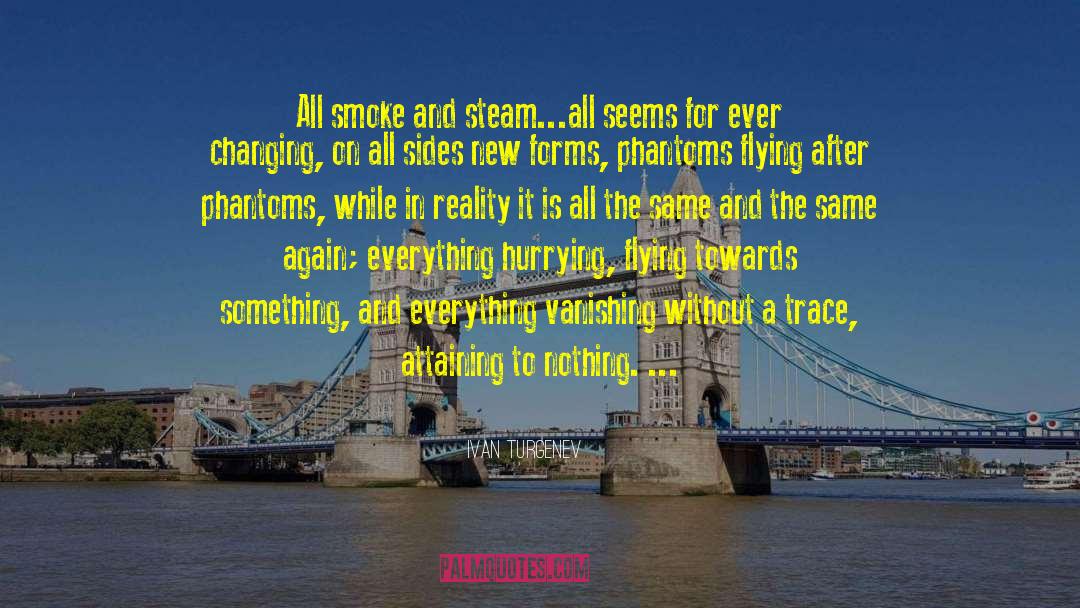 Steam Engines quotes by Ivan Turgenev