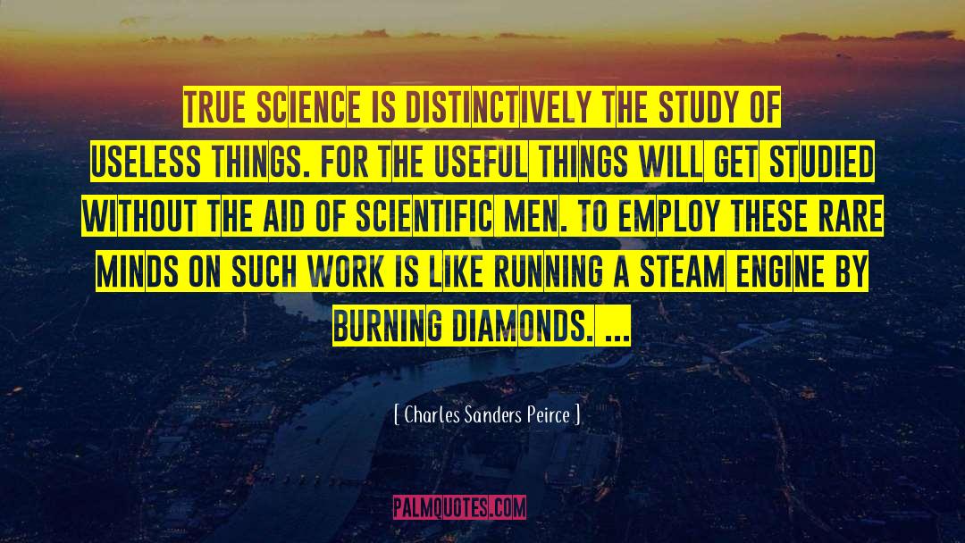 Steam Engines quotes by Charles Sanders Peirce
