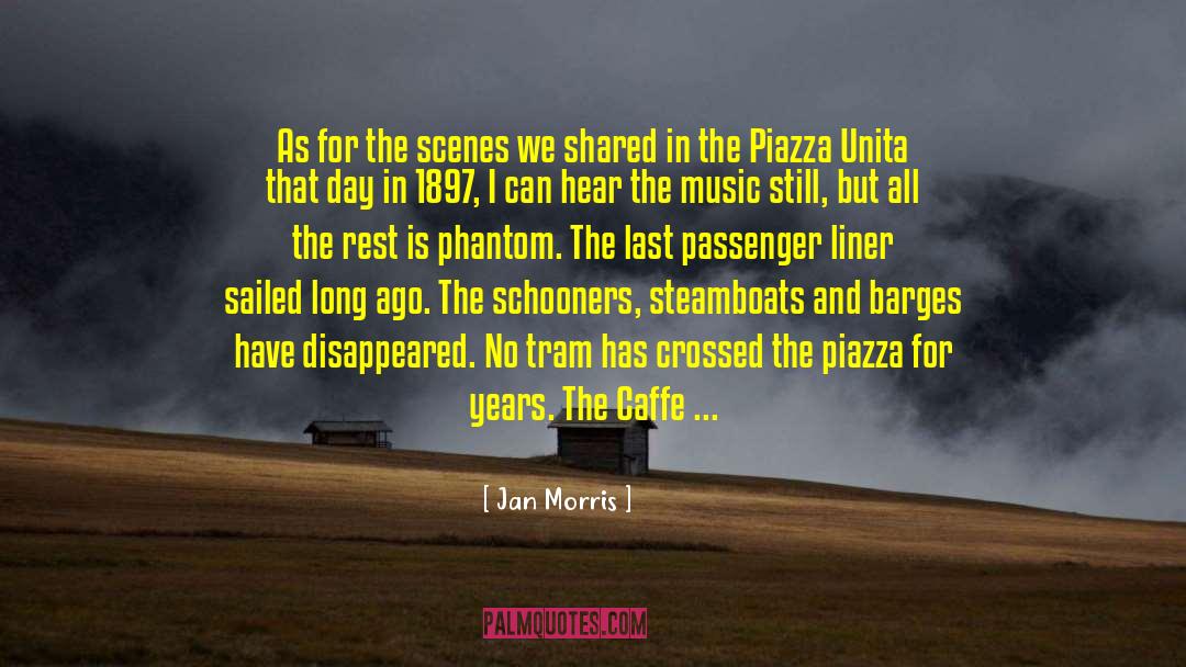 Steamboats quotes by Jan Morris
