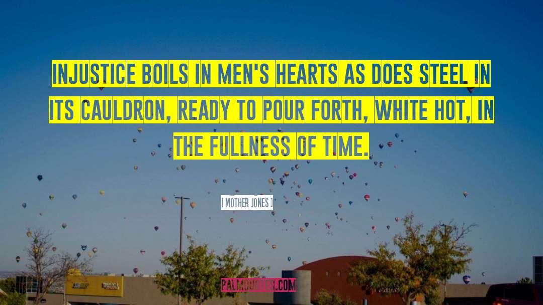 Steel Hearts quotes by Mother Jones