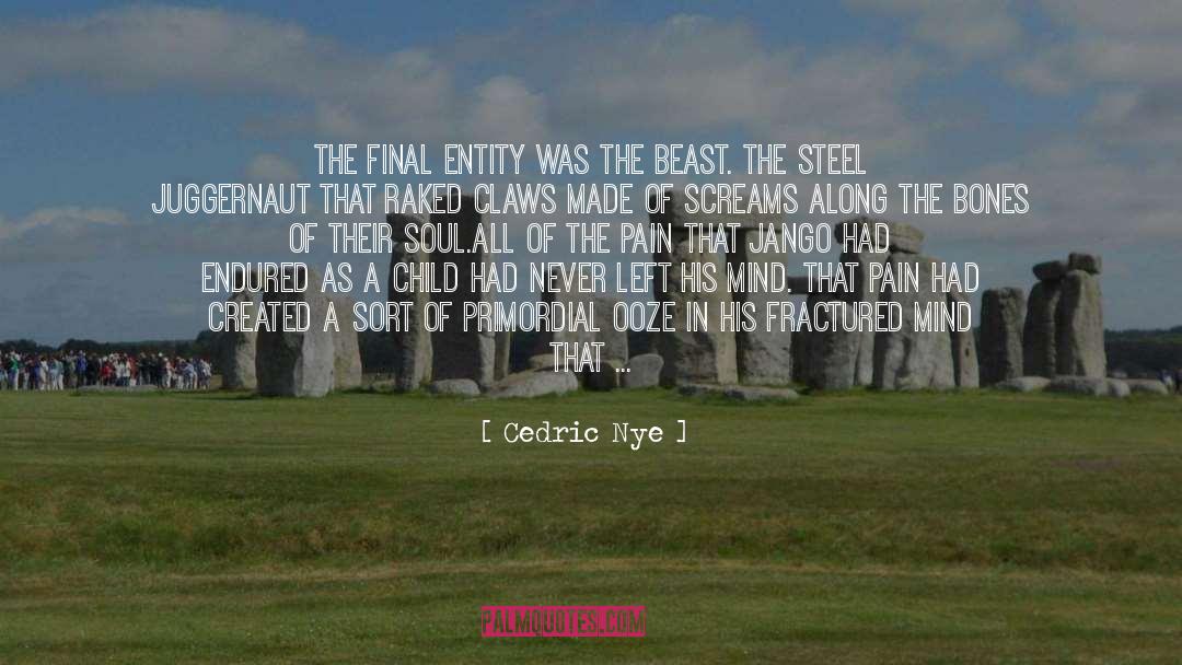 Steel quotes by Cedric Nye