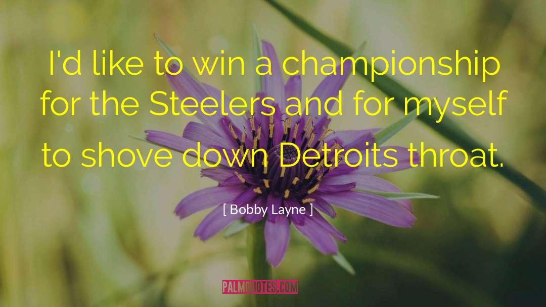 Steelers quotes by Bobby Layne