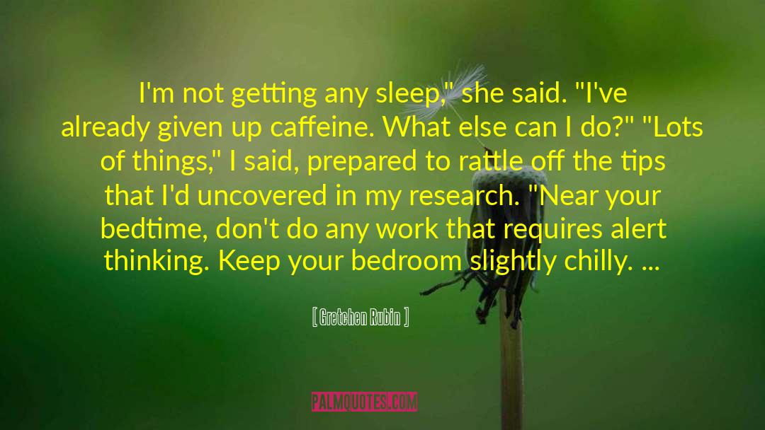 Steens Sleep Clock quotes by Gretchen Rubin