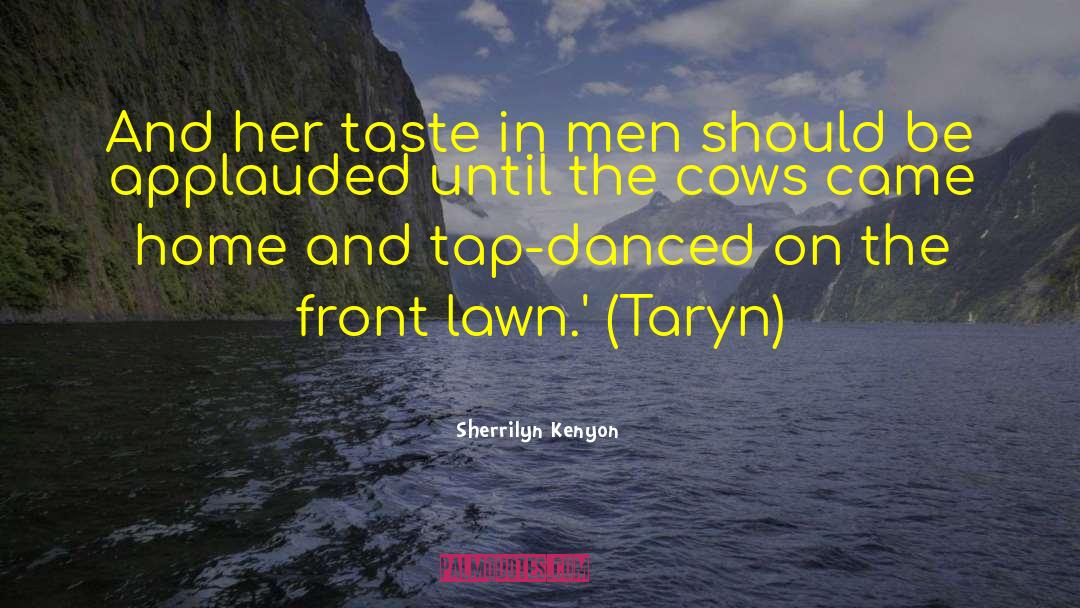 Steensma Lawn quotes by Sherrilyn Kenyon