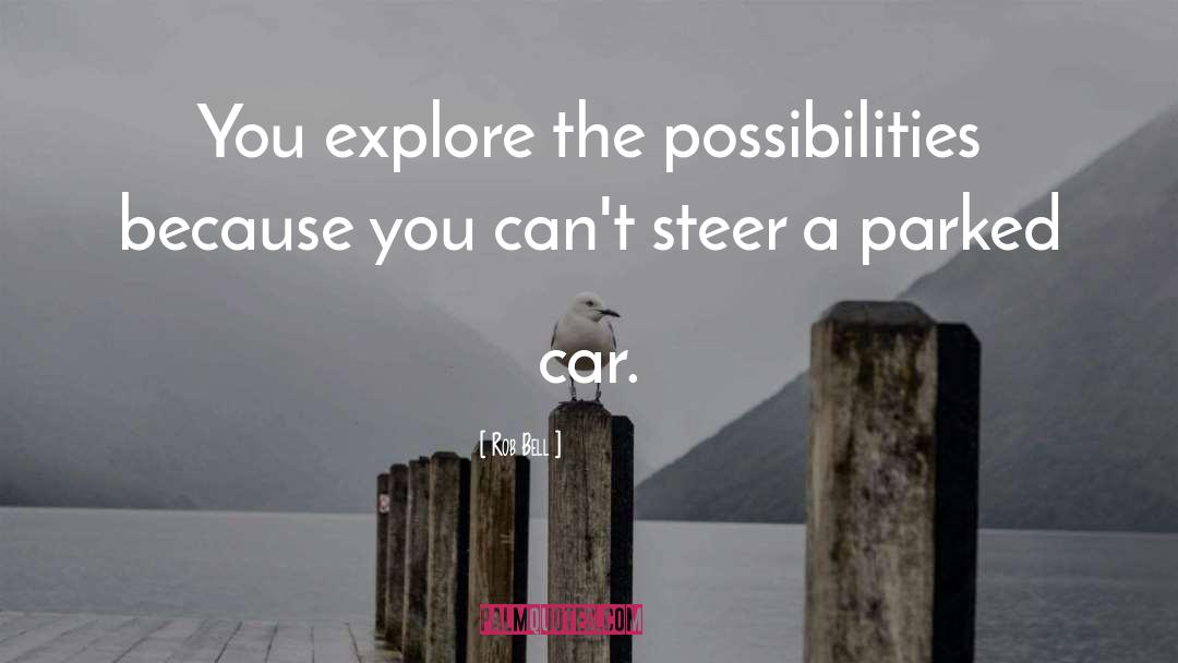 Steer quotes by Rob Bell