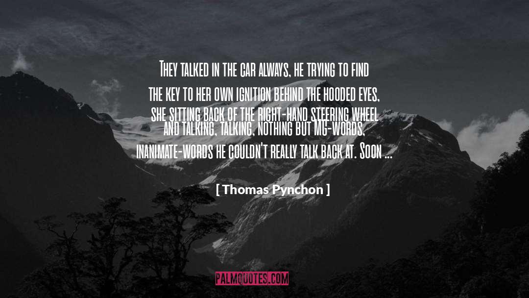Steering Wheeel quotes by Thomas Pynchon