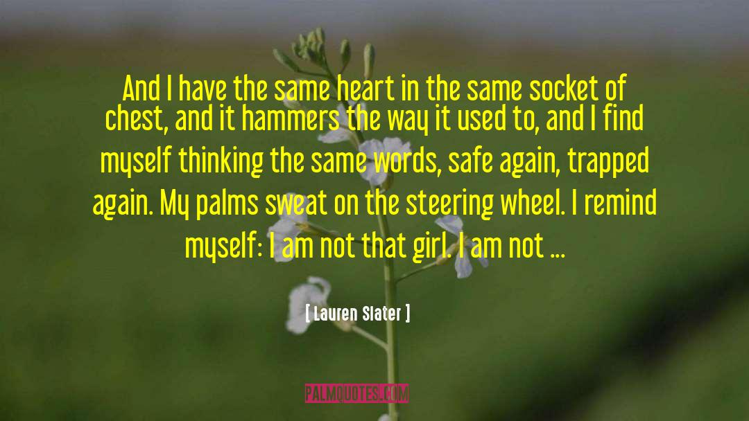Steering Wheel quotes by Lauren Slater