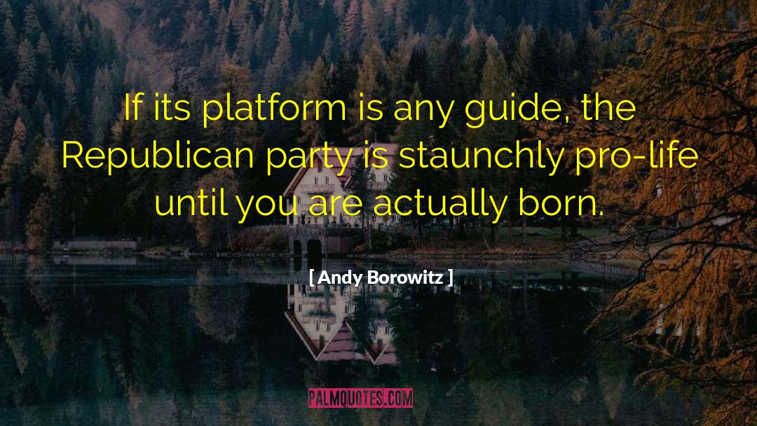 Stefanowski Platform quotes by Andy Borowitz