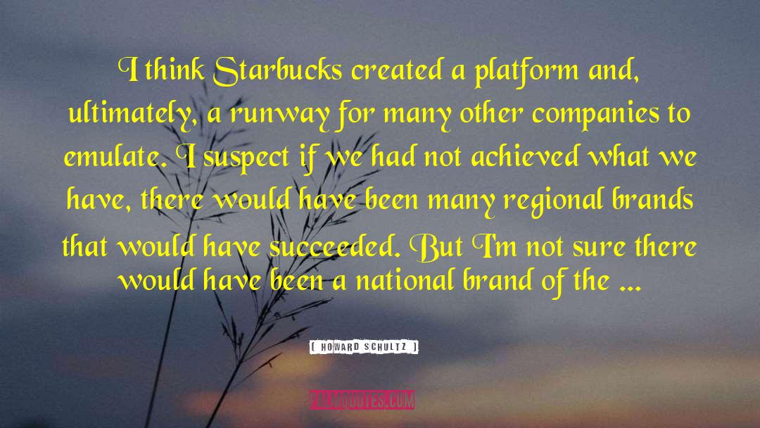 Stefanowski Platform quotes by Howard Schultz