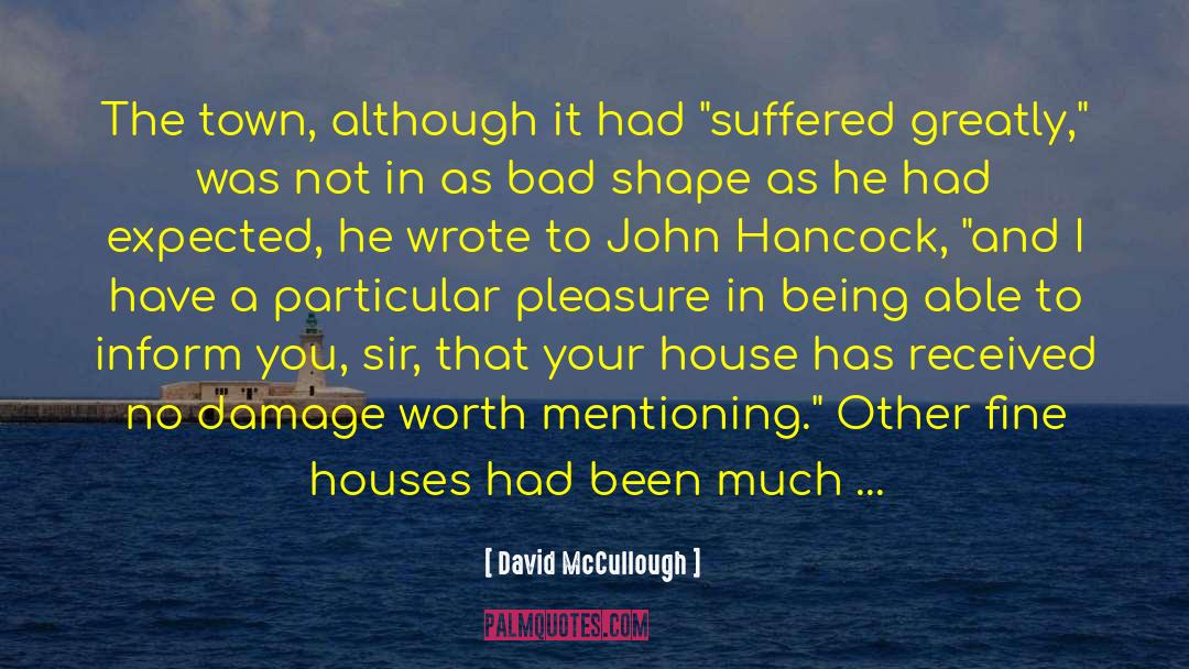 Stegmaier Mansion quotes by David McCullough