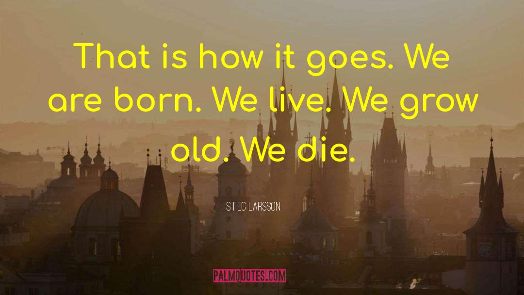 Steig Larsson quotes by Stieg Larsson